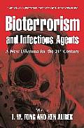 Bioterrorism and Infectious Agents: A New Dilemma for the 21st Century