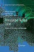 Perception-Action Cycle: Models, Architectures, and Hardware