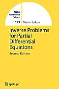 Inverse Problems for Partial Differential Equations Second Edition