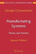 Manufacturing Systems: Theory and Practice