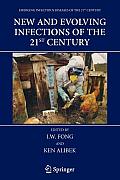 New and Evolving Infections of the 21st Century