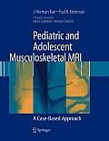Pediatric and Adolescent Musculoskeletal MRI: A Case-Based Approach