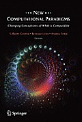 New Computational Paradigms: Changing Conceptions of What Is Computable