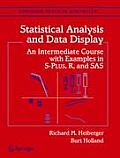 Statistical Analysis and Data Display: An Intermediate Course with Examples in S-Plus, R, and SAS