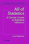 All Of Statistics A Concise Course In Statistical Inference