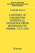 A History of Parametric Statistical Inference from Bernoulli to Fisher, 1713-1935