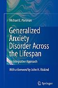 Generalized Anxiety Disorder Across the Lifespan: An Integrative Approach