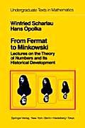 From Fermat to Minkowski: Lectures on the Theory of Numbers and Its Historical Development