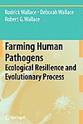 Farming Human Pathogens: Ecological Resilience and Evolutionary Process