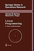 Linear Programming 2: Theory and Extensions