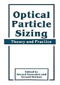 Optical Particle Sizing: Theory and Practice