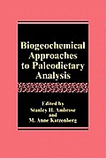 Biogeochemical Approaches to Paleodietary Analysis