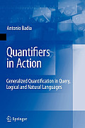 Quantifiers in Action: Generalized Quantification in Query, Logical and Natural Languages