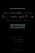 Contaminated Soils, Sediments and Water:: Science in the Real World