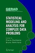 Statistical Modeling and Analysis for Complex Data Problems