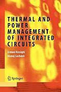 Thermal and Power Management of Integrated Circuits