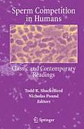 Sperm Competition in Humans: Classic and Contemporary Readings