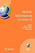 Mobile Information Systems II: Ifip Working Conference on Mobile Information Systems, Mobis 2005, Leeds, Uk, December 6-7, 2005