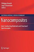 Nanocomposites: Ionic Conducting Materials and Structural Spectroscopies