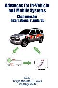 Advances for In-Vehicle and Mobile Systems: Challenges for International Standards