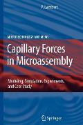 Capillary Forces in Microassembly: Modeling, Simulation, Experiments, and Case Study