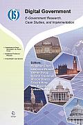 Digital Government: E-Government Research, Case Studies, and Implementation