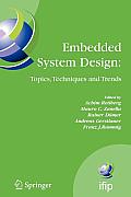Embedded System Design: Topics, Techniques and Trends: Ifip Tc10 Working Conference: International Embedded Systems Symposium (Iess), May 30 - June 1,