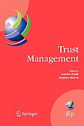 Trust Management: Proceedings of Ifiptm 2007: Joint Itrust and Pst Conferences on Privacy, Trust Management and Security, July 30-August