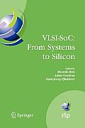 Vlsi-Soc: From Systems to Silicon: Ifip Tc10/ Wg 10.5 Thirteenth International Conference on Very Large Scale Integration of System on Chip (Vlsi-Soc2