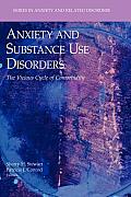 Anxiety and Substance Use Disorders: The Vicious Cycle of Comorbidity