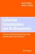 Collective Consciousness and Its Discontents:: Institutional Distributed Cognition, Racial Policy, and Public Health in the United States