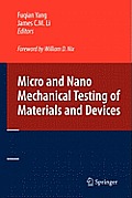 Micro and Nano Mechanical Testing of Materials and Devices