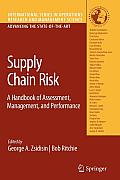Supply Chain Risk: A Handbook of Assessment, Management, and Performance