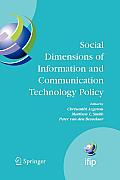 Social Dimensions of Information and Communication Technology Policy: Proceedings of the Eighth International Conference on Human Choice and Computers