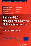 Traffic and Qos Management in Wireless Multimedia Networks: Cost 290 Final Report