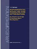 Mathematical Modeling and Optimization: An Essay for the Design of Computer-Based Modeling Tools