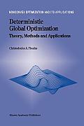 Deterministic Global Optimization: Theory, Methods and Applications