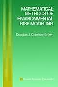 Mathematical Methods of Environmental Risk Modeling