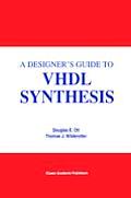 A Designer's Guide to VHDL Synthesis