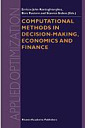 Computational Methods in Decision-Making, Economics and Finance