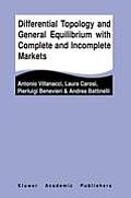 Differential Topology and General Equilibrium with Complete and Incomplete Markets