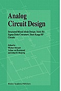 Analog Circuit Design: Structured Mixed-Mode Design, Multi-Bit Sigma-Delta Converters, Short Range RF Circuits