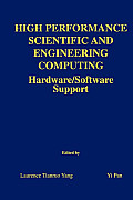 High Performance Scientific and Engineering Computing: Hardware/Software Support