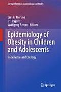 Epidemiology of Obesity in Children and Adolescents: Prevalence and Etiology