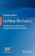 Cochlear Mechanics: Introduction to a Time Domain Analysis of the Nonlinear Cochlea