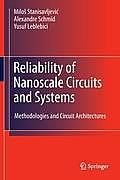 Reliability of Nanoscale Circuits and Systems: Methodologies and Circuit Architectures