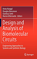 Design and Analysis of Biomolecular Circuits: Engineering Approaches to Systems and Synthetic Biology