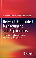 Network-Embedded Management and Applications: Understanding Programmable Networking Infrastructure