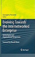 Evolving Towards the Internetworked Enterprise: Technological and Organizational Perspectives