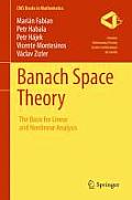 Banach Space Theory: The Basis for Linear and Nonlinear Analysis